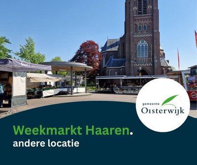 Weekmarkt Haaren verplaatst andere locatie
