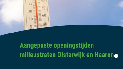 Aangepaste openingstijden milieustraten 